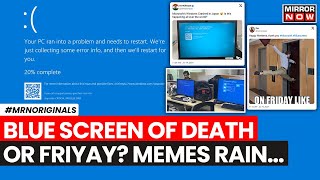 Microsoft Blue Screen Error  Microsoft Global Outage Sparks Huge Memefest  CrowdStrike Update [upl. by Anytsyrk]