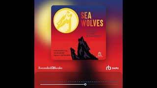 Audiobook Sample Sea Wolves [upl. by Ennagem]