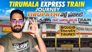 Tirumala వెళ్లనుకునే ప్రజలకు ఇది చాలా Best Train  Tirumala Express Train Vlog  Tirupati To Vizag [upl. by Uis]