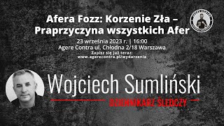 Afera Fozz Korzenie Zła – Praprzyczyna wszystkich Afer Wojciech Sumliński Część 1 [upl. by Harrie]