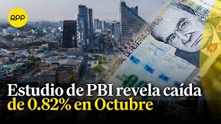 Economía Se registró una caída de 082 en el PBI de Octubre [upl. by Polad]