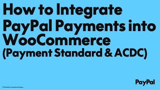 How to Integrate PayPal Payments into WooCommerce Payment Standard amp ACDC [upl. by Austina331]