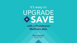 Upgrade and Save with a Prominence Medicare Plan [upl. by Proctor]