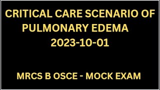 CRITICAL CARE SCENARIO OF PULMONARY EDEMA [upl. by Elna547]