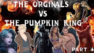 BURN IT DOWN  The Originals vs the Pumpkin King  One Shot Part 4 [upl. by Rask]