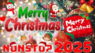 Best Non Stop Christmas Songs Medley 2025 🎅 Christmas Songs All Time Full Album 2025 [upl. by Kieger306]