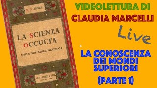 36 La Conoscenza dei Mondi Superiori Parte 1  LA SCIENZA OCCULTA di Rudolf Steiner [upl. by Anitsua]