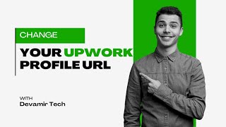 How to Change Your Upwork Profile URL  Upwork Tutorial 2024  Devamir Tech [upl. by Ariaic]