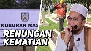 Renungan Kematian dari Ustadz Adi Hidayat LC MA [upl. by Nauqram]