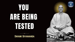 Recognizing and Passing Gods Test SwamiSivananda Enlightenment Spiritual [upl. by Duane]