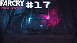 now we are very close  far cry new dawn playthrough 17 [upl. by Llemmart846]