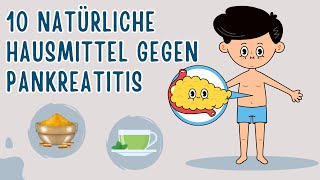 10 Natürliche Hausmittel gegen Pankreatitis [upl. by Anchie]