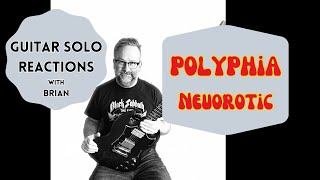 GUITAR SOLO REACTIONS  POLYPHIA  Neurotica [upl. by Yralam]