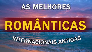 Musicas Internacionais Romanticas  As 100 Melhores Musicas Romanticas Anos 70 80 90 25 [upl. by Atinram]