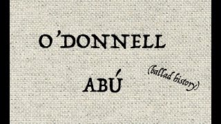 ODONNELL ABÚ ballad history [upl. by Nagaer424]