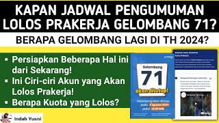 KAPAN PENGUMUMAN LOLOS PRAKERJA GELOMBANG 71  BERAPA GELOMBANG LAGI DI TAHUN 2024 [upl. by Marjory]