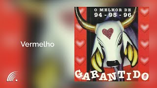 Garantido  Vermelho  O Melhor de 949596 [upl. by Darrill]