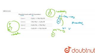 Phenetole reacts with HI to produce [upl. by Mit]