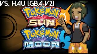 Vs Hau GBA Style v2 – Pokémon Sun amp Moon [upl. by Star]