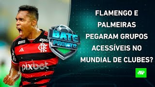 Flamengo e Palmeiras SE DERAM BEM no SORTEIO do Mundial Botafogo JÁ É CAMPEÃO do BR  BATEPRONTO [upl. by Nova]