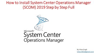 How to Install System Center Operations Manager SCOM 2019 Step by Step Full [upl. by Naivaf]