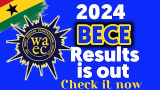 2024 BECE RESULTS IS OUT HOW TO CHECK IT [upl. by Varipapa]