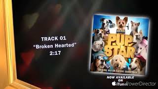 Pup Star Broken Hearted Soundtrack [upl. by Shellie]