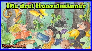 Hörbücher für Kinder  Die drei Hunzelmänner  Hörbücher kostenlos [upl. by Margy606]