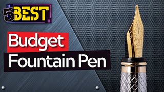 ✅ TOP 5 Best Fountain Pens under 50 Today’s Top Picks [upl. by Eelyk]