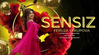 FERUZA YAKUPOVA  SENSIZ  Official Lyrics Video 2024 [upl. by Nellek840]