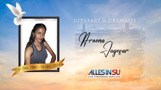 Live Streaming Uitvaart amp Crematie Aroena Jagesar ॐ [upl. by Reinhardt]