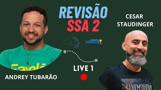 Live 1 de Revisão FINAL SSA 2 2023  Física e Biologia  Profs Cesar Staudinger e Andrey Tubarão [upl. by Anayrb]