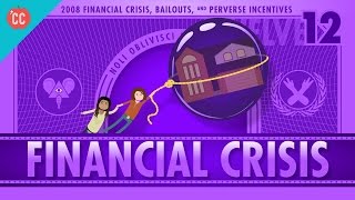 How it Happened  The 2008 Financial Crisis Crash Course Economics 12 [upl. by Devaney5]