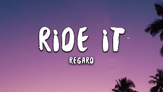 Regard  Ride It Lyrics [upl. by Duester]