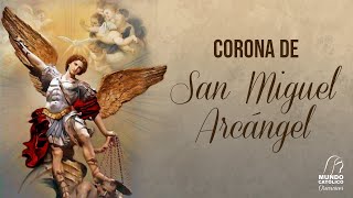 Corona de San Miguel Arcángel [upl. by Arrimat]