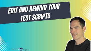 Edit Your Test Automation Scripts in Seconds  Edit and Rewind [upl. by Sacram]