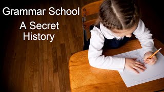 Grammar School A Secret History  BBC Documentary  Review [upl. by Kapoor]