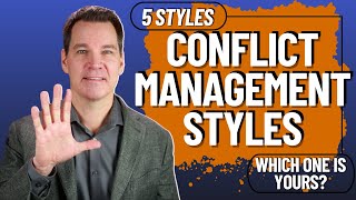 Conflict Management Styles [upl. by Ivanah80]