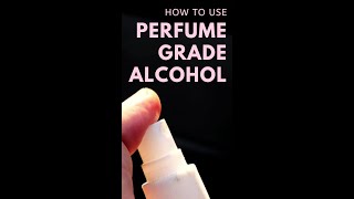 How To Make Perfume With Perfumers Alcohol [upl. by Heidie]