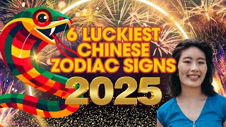 6 Luckiest Chinese Zodiac Signs In 2025  Ziggy Natural [upl. by Trin]