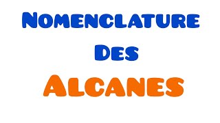 Nomenclature des Alcanes chimie organique [upl. by Fayola]