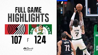 FULL GAME HIGHLIGHTS Celtics stay ready group shines in 124107 win over Portland Trail Blazers [upl. by Armahs]