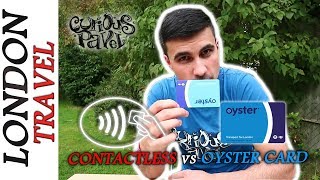 Contactless vs Oyster Card EXPLAINED Which card to choose London Travel [upl. by Vorster]