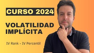 Volatilidad Implícita para traders de opciones ✅ IMPORTANTE concepto para tener éxito IV RANK [upl. by Aihseit]