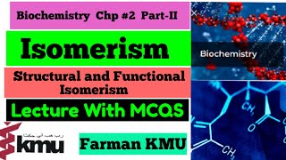 IsomerismOrganic Chemistry Part2  Structural and Functional Group Isomerism  Biochemistry Chp2 [upl. by Qidas]