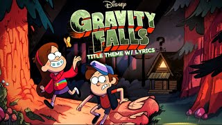 Gravity Falls Title Theme With Lyrics For 20 Minutes FANMADE [upl. by Aramac]