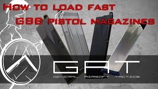 how to load fast GBB Pistol Magazines  GAT Airsoft tutorial [upl. by Richia]