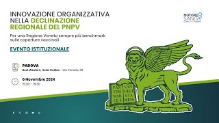 INNOVAZIONE ORGANIZZATIVA NELLA DECLINAZIONE REGIONALE DEL PNPV  PADOVA  6 11 24 [upl. by Tut351]