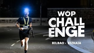 What is WOP Challenge BilbaoBizkaia 2024 [upl. by Allimaj]