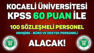 HEMŞİRE  SAĞLIK TEKNİKERİ  BÜRO VE DESTEK PERSONELİ ALINACAK  KOCAELİ ÜNİVERSİTESİ [upl. by Melania406]